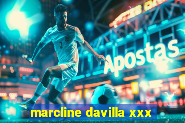 marcline davilla xxx